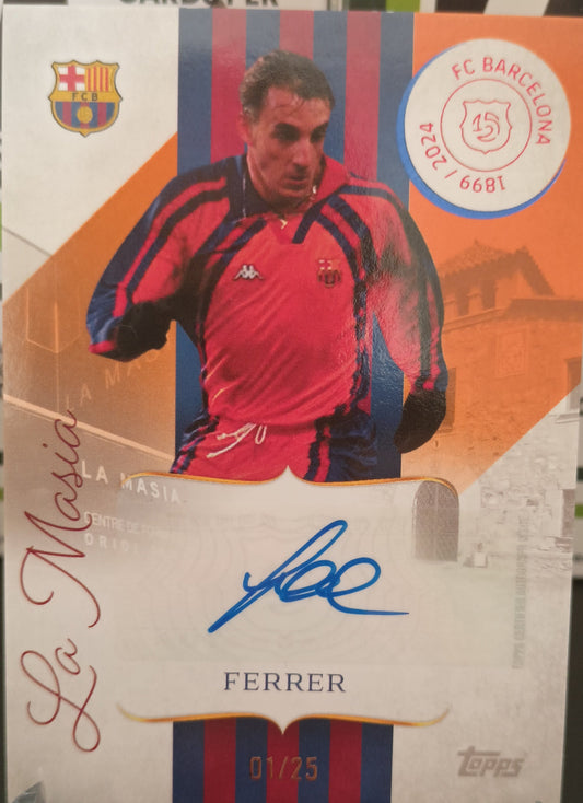 Ferrer /25 Autografo La Masia Topps 125 Aniversario FC Barcelona