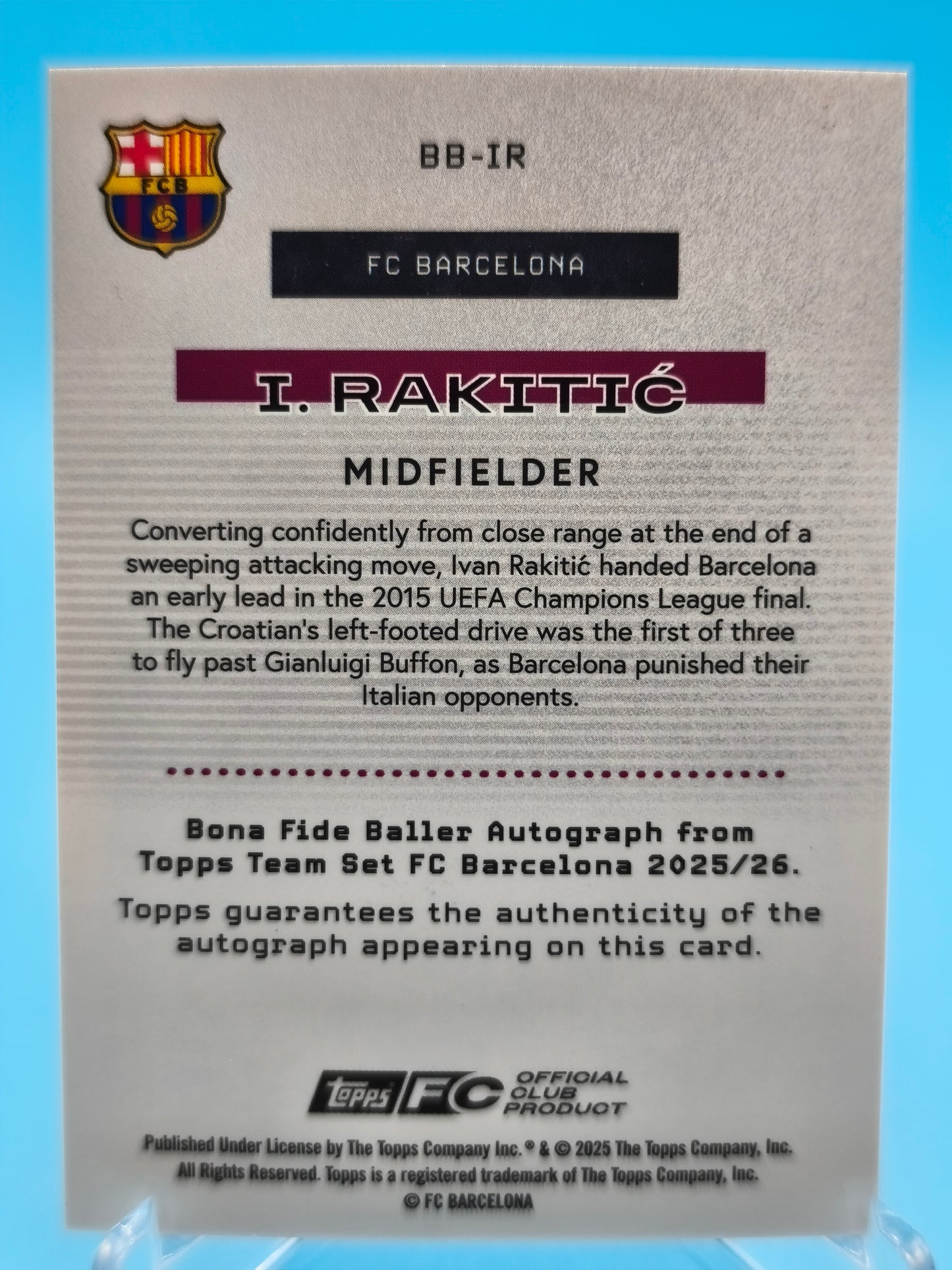 Rakitic /99 autógrafo Bona Fide Topps Team set 2025